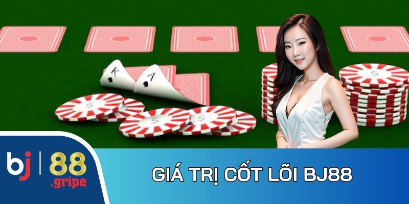 Về Chúng Tôi BJ88 – Nhà Cái Casino, Đá Gà Uy Tín 2026 2 Sân chơi đặt ra giá trị cốt lõi trong định hướng kinh doanh