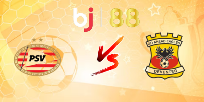 Nhận định nhanh PSV Eindhoven vs Go Ahead Eagles - 23h00 ngày 03/08 1 nhan dinh psv eindhoven vs go ahead eagles 6